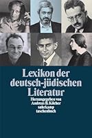 Lexikon der deutsch-jüdischen Literatur. Jüdische Autorinnen und Autoren deutscher Sprache von der Aufklärung bis zur Gegenwart. 351845529X Book Cover