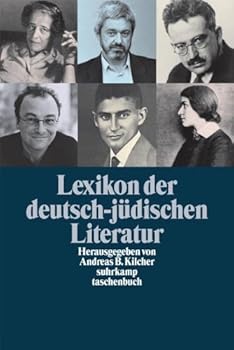Lexikon der deutsch-jüdischen Literatur. Jüdische Autorinnen und Autoren deutscher Sprache von der Aufklärung bis zur Gegenwart.