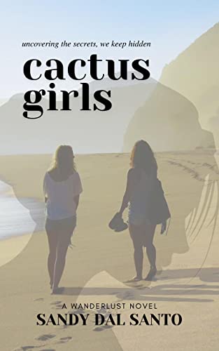 Cactus Girls (Sequel to Don't Whisper in My ear)