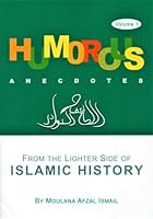 Humorous Anecdotes: From the Lighter Side of Islamic History 0620547332 Book Cover