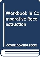 Workbook in Comparative Reconstruction 0030852552 Book Cover