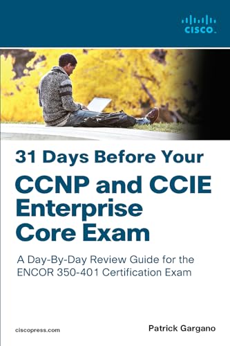 31 Days Before Your CCNP and CCIE Enterprise Core Exam (English Edition)