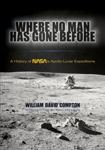 Where No Man Has Gone Before: A History of NASA's Apollo Lunar Expeditions (Dover Books on Astronomy)
