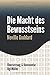 Produktbild Die Macht des Bewusstseins: Gesetz der Anziehung