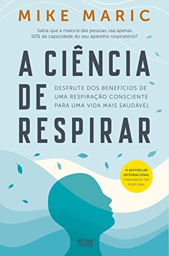 A Ciência de Respirar (Portuguese Edition)