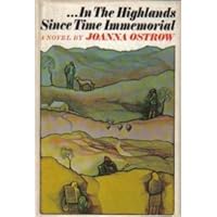 In the Highlands since Time Immemorial B0006CAFZC Book Cover