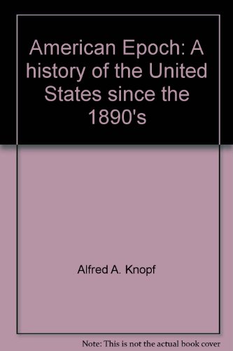 American Epoch: A history of the United States ... B001EZ3ZSE Book Cover