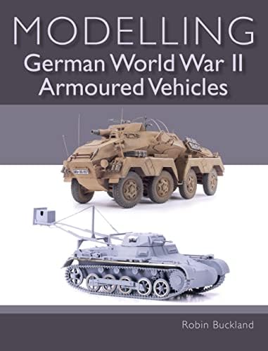 Modelling German World War II Armoured Vehicles