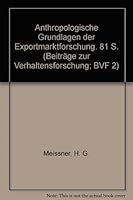 Anthropologische Grundlagen Der Exportmarktforschung 3428010108 Book Cover