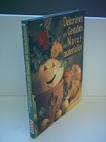 Dekorieren und Gestalten mit Naturmaterialien 3806847487 Book Cover