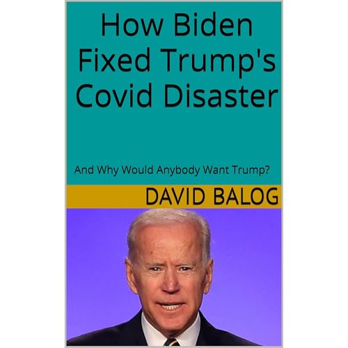 How Biden Fixed Trump's Covid Disaster Audiolibro Por David Balog arte de portada