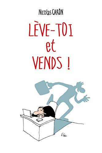 Lève-toi et Vends ! Francais PDF