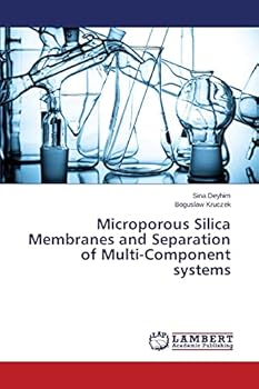 Paperback Microporous Silica Membranes and Separation of Multi-Component systems Book