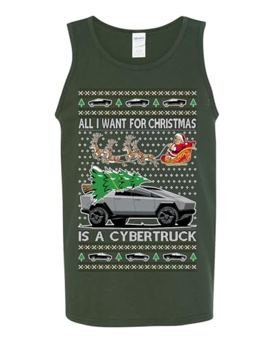 All I Want for Christmas is a Cybertruck Funny Tech Cyber Truck Elon Musk Santa Claus Reindeer Meme Ugly Christmas Mens Tank Top, Forest Green, 3X-Large2