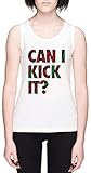 Can I Kick It Blanca Mujer Camiseta De Tirantes Tamaño XL White Women's Tank tee Size XL
