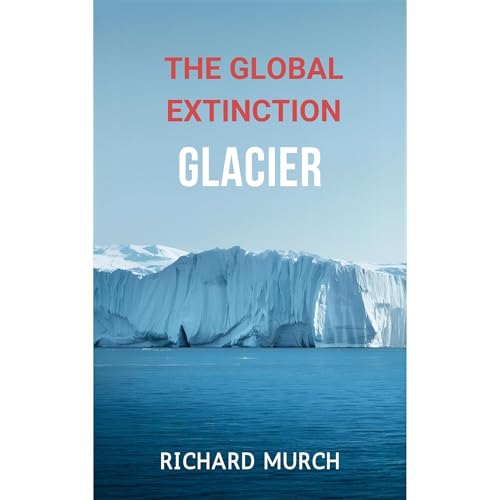The Global Extinction Glazier Audiolibro Por Richard Murch arte de portada