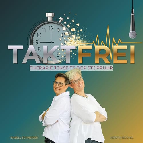 Taktfrei | Therapie jenseits der Stoppuhr cover art