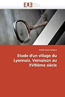 Etude D'Un Village Du Lyonnais, Vernaison Au Xviiia]me Sia]cle 6131538603 Book Cover
