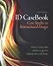 The ID CaseBook: Case Studies in Instructional Design