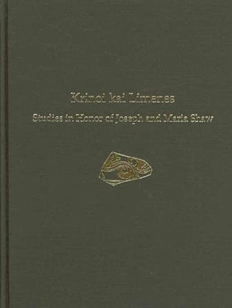 Krinoi Kai Limenes: Studies in Honor of Joseph and Maria Shaw: 22 book cover