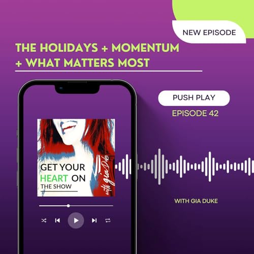 42. The Holidays + Momentum + What Matters