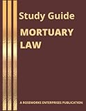 Study Guide for Mortuary Law