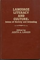 Language, Literacy and Culture: Issues of Society and Schooling 0893914371 Book Cover