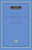 Notable Men and Women of Our Time (The I Tatti Renaissance Library)