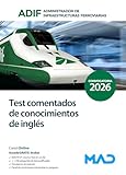  Test comentados de conocimientos de inglés. Administrador de Infraestructuras Ferroviarias (ADIF)