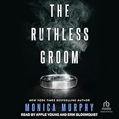 The Ruthless Groom Audiobook By Monica Murphy cover art