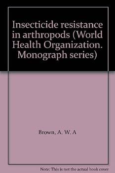 Hardcover Insecticide resistance in arthropods (World Health Organization. Monograph series) Book