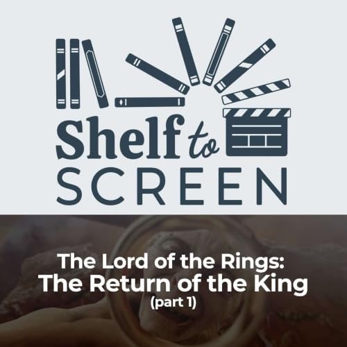 The Lord of the Rings: The Return of the King (part 1)