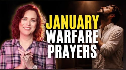 January Spiritual Warfare Prayers