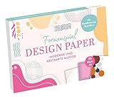 Design Paper A5 Formenspiel, Mit Handlettering-Grundkurs, 75 Motivpapiere (DIN A5, 220 g/m²), in 25 Designs, 16 Seiten Handlettering-Grundkurs, Softcover