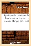  Spécimen des caractères de l\'Imprimerie du commerce Évariste Mangin (Éd.1867)