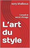  L’art du style: Conseil et secret d’image