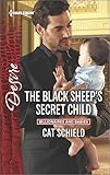 The Black Sheep's Secret Child (Billionaires and Babies)