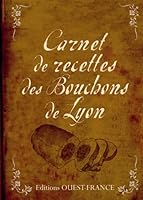 Carnet de recettes des bouchons de Lyon 2737356253 Book Cover