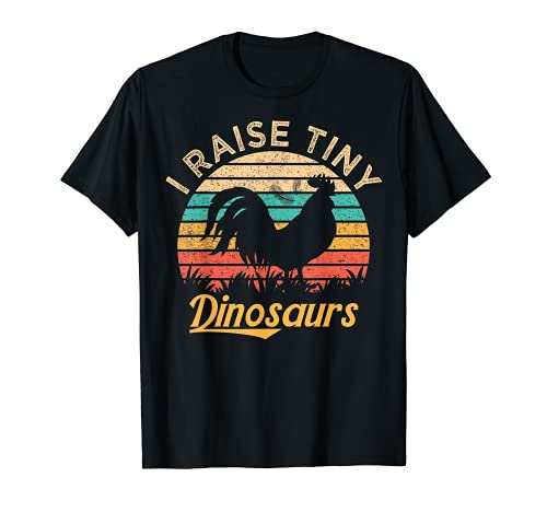 I Raise Tiny Dinosaurs Vintage Funny Chicken Farmer Regalo Camiseta