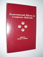 Environmental Effects on Composite Materials, Volume I 0877623007 Book Cover