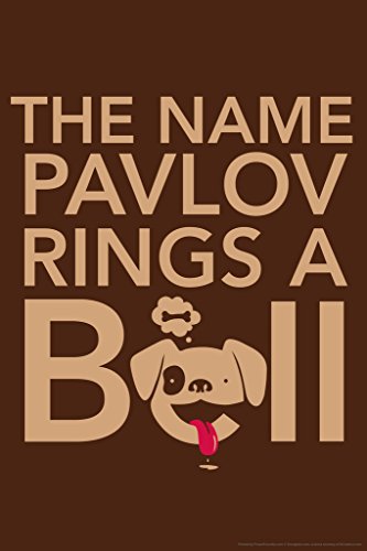 The Name Pavlov Rings A Bell Dog Humor Poster 12x18