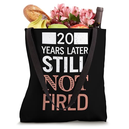 Bolsa tote divertida para celebrar 20 años de trabajo: '20 Years Later Still Not Fired' miniatura 4