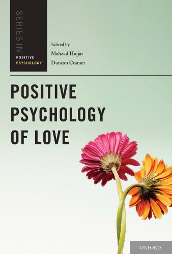 Positive Psychology of Love (Series in Positive Psychology)