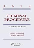 Criminal Procedure: Case and Statutory Supplement