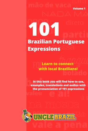 101 Brazilian Portuguese Expressions: Learn To Connect With Brazilian Locals
