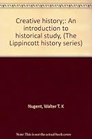 Creative History: an Introduction to Historical Study B0007DSGY2 Book Cover