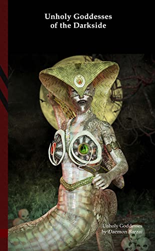 Unholy Goddesses of the Darkside (English Edition)...