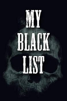 Paperback My Black List: Lined Notebook To Write In – Blank Journal with Skull for Evil Journaling, Plans and Stuff, 150 pages 6 x 9” Book