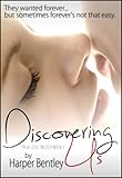 Discovering Us (True Love Trilogy Book 1)