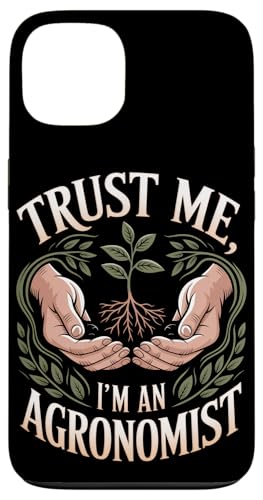 Trust Me I'm an Agronomist Agronomy Crop & Soil Science Coque pour iPhone 13